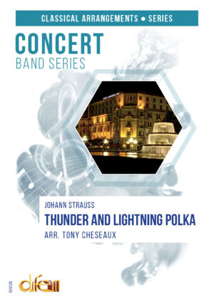 Thunder & Lightning Polka, CONCERT BAND, Strauss arr. Tony Cheseaux